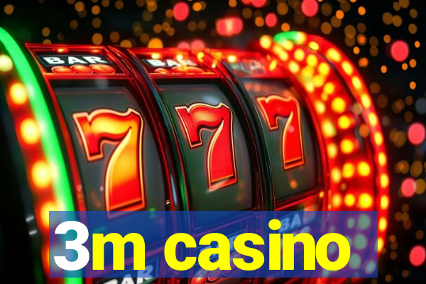 3m casino